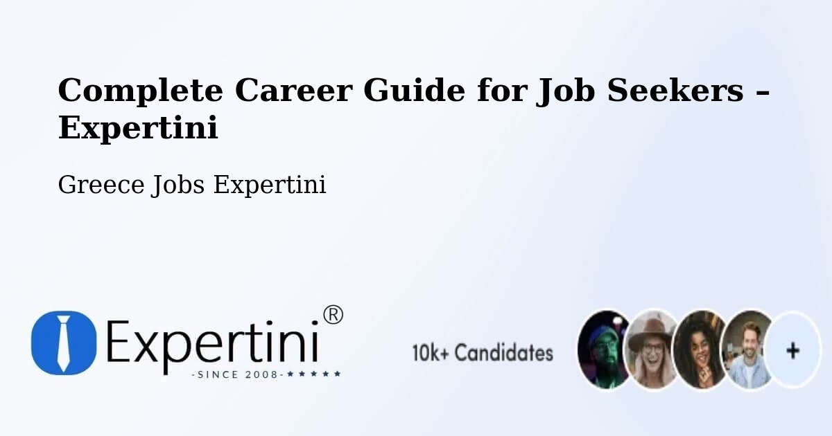 Career Guide for Job Seekers – Mourniés - Mourniés, Greece Jobs Expertini