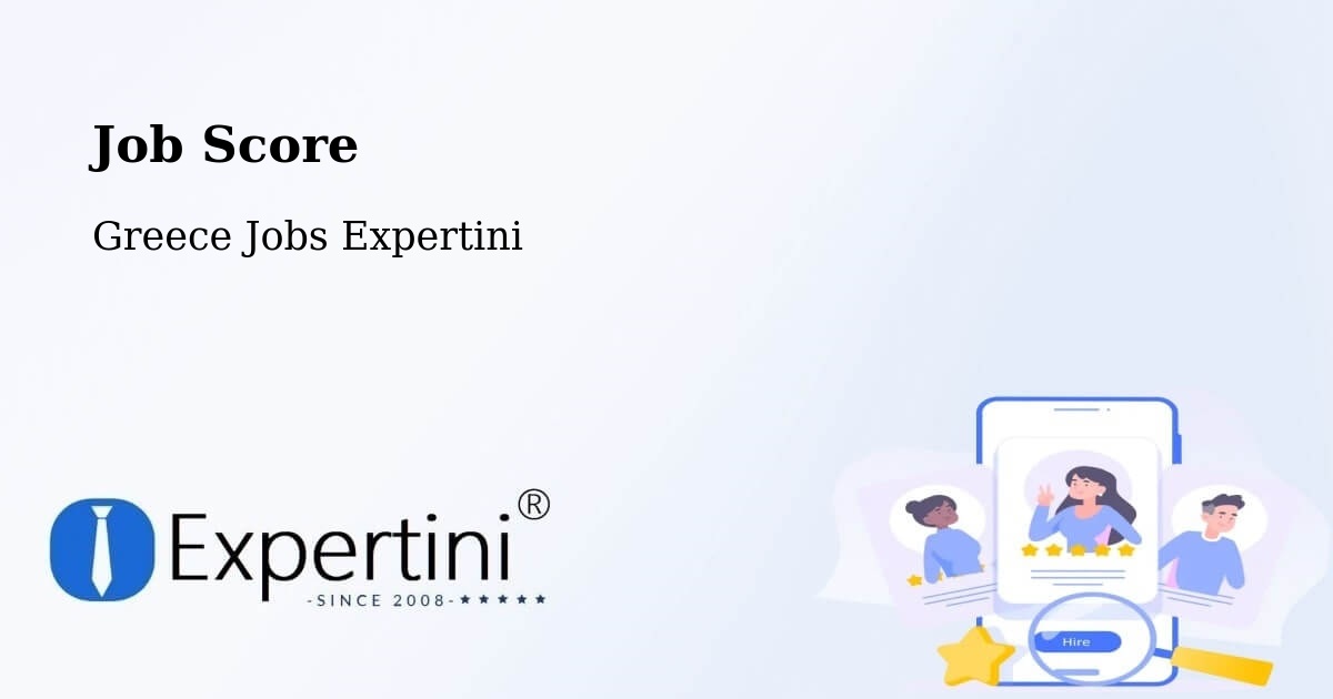 Job Score & Job Description Score Tool – Mourniés - Greece Jobs Expertini